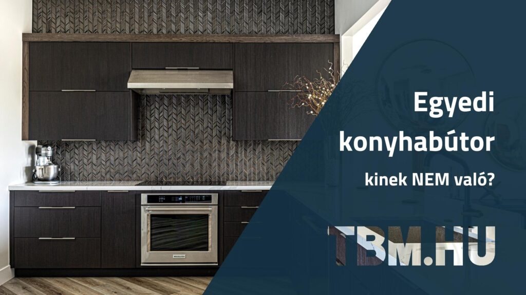 Lehet, hogy az egyedi konyhabútor nem neked való? Ha bizonytalan vagy, olvasd el a cikket! Ha ez a 4 tényező igaz rád, inkább válassz elemes konyhát.
